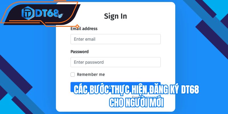 Các bước thực hiện đăng ký Nhà cái DT68 cho người mới