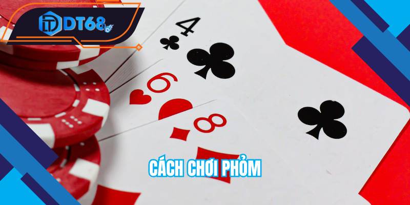 cach-choi-phom