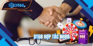 Sứ mệnh khi BT68 hợp tác NH88 