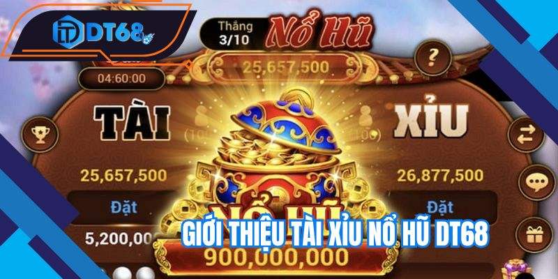 Giới thiệu một vài thông tin về tài xỉu nổ hũ