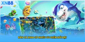 Bắn cá XN88 – Đại dương vẫy gọi, săn cá tiền về như lũ